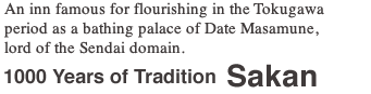 1000 Years of Tradition  Sakan 